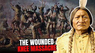 The Wounded Knee Massacre That They Tried To Hide