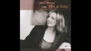 Last Night When We Were Young - Cheryl Bentyne