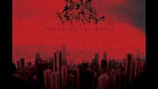 Dead Vertical - Infecting The Word [Full Album]