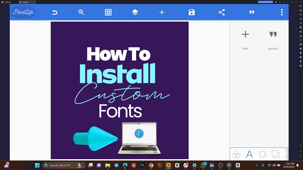 Pixellab App For PC: How to Install Custom Fonts on Pixellab On Your Laptop Easily