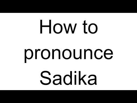 How to Pronounce Sadika (Bosnian)