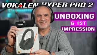 Vokalen Hyper Pro 2 Unboxing, 1st Impressions and Specs