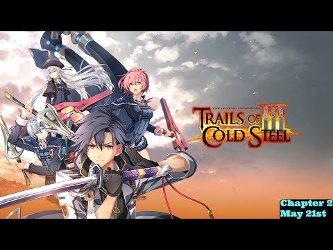 Trails of Cold Steel 3 Part 13 June 11th