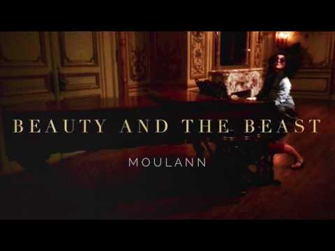 Moulann - Beauty and the Beast (Piano Cover)