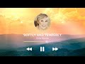 Softly and Tenderly | Anne Murray