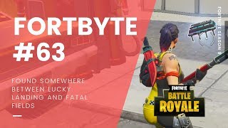 Fortbyte #63: Found Somewhere Between Lucky Landing and Fatal Fields LOCATION