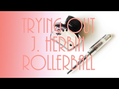 Trying out the j herbin rollerball pen