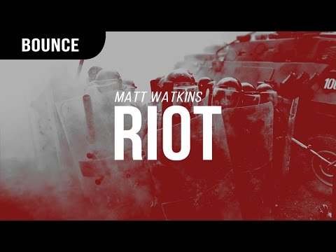Matt Watkins - Riot