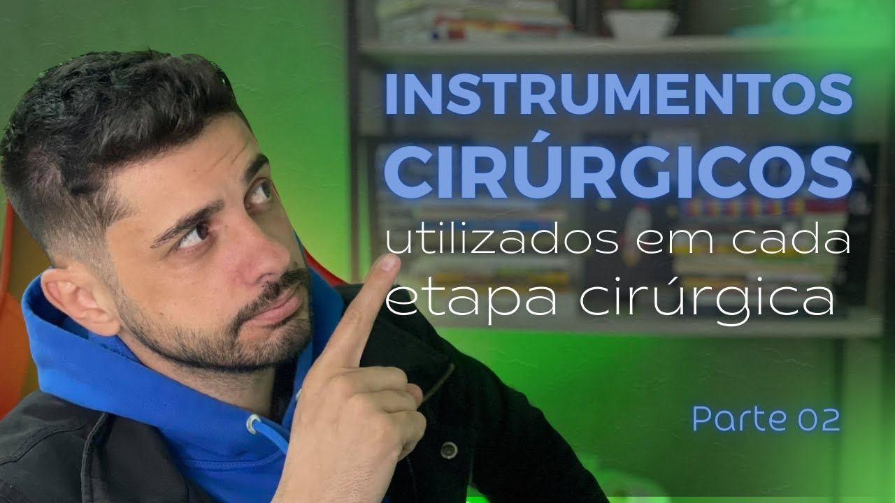 SAIBA ONDE CADA INSTRUMENTO É UTILIZADO NA CIRURGIA - #02