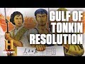 The Gulf of Tonkin Resolution | History