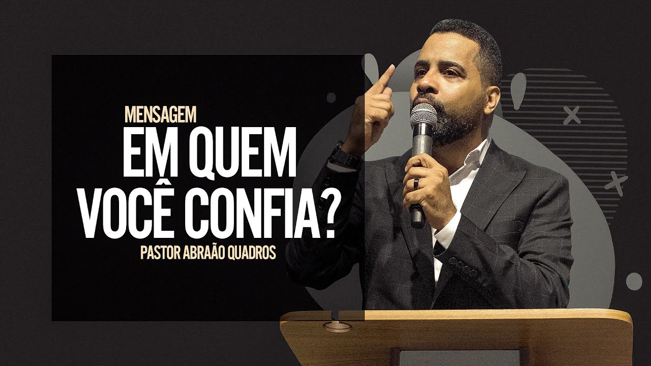 EM QUEM VOCÊ CONFIA?