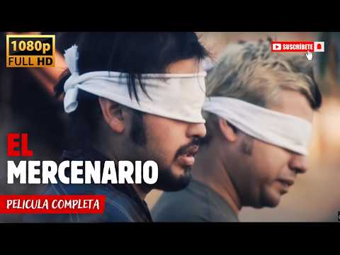 El Mercenario | Pelicula Completa y Gratis de Narcos Mexicana en Español | Hermanos Lopez | Accion
