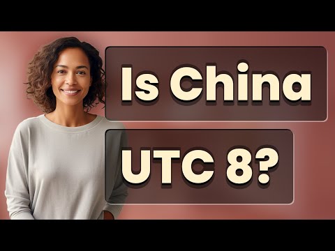 Is China Utc 8