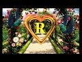 R Letter Whatsapp Status Video R Name Video Flowers Effect Video Full HD
