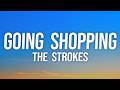 The Strokes - Going Shopping (Lyrics)