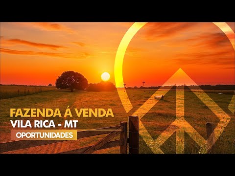 FAZENDA Á VENDA VILA RICA - MT