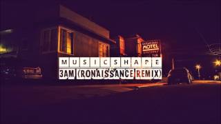 OnCue - 3AM (Ronaissance Remix)