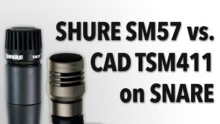 Shure SM57 / CAD TSM411 Snare Drum Mic Test