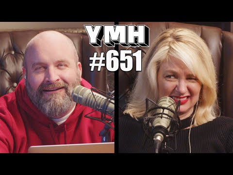 Your Mom's House Podcast - Ep.651