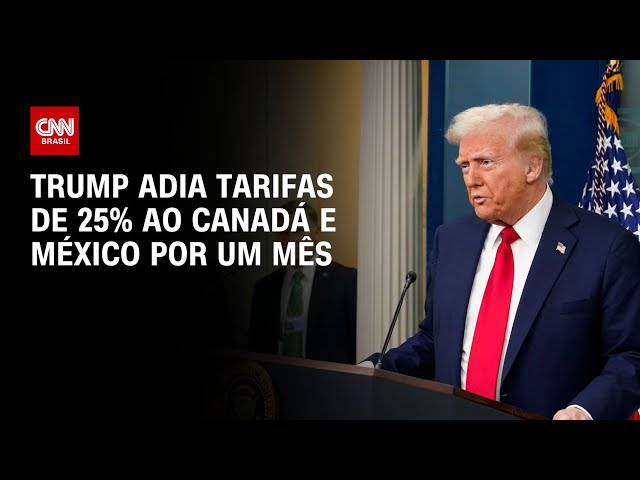 Trump adia tarifas de 25% ao Canadá e México por um mês | WW