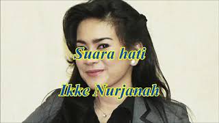 Download lagu Suara hati by Ikke Nurjanah mp3