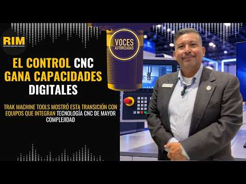CNC 2026: así cambia la digitalización el maquinado en México