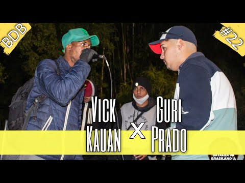 VICK E KAUAN X GURI E PRADO | SEMI FINAL  BATALHA DA BRASILANDIA #22