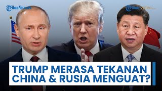 Trump Merasa Tekanan China-Rusia Menguat? Akui Greenland untuk Keamanan Nasional & Pertahanan Rudal