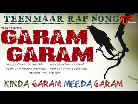 Garam Garam || Teenmaar Rap Song || Ak || #TeluguSongs Video