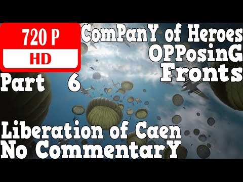 Company of Heroes: Opposing Fronts (LoC) - Gameplay Walkthrough Part 6 - Into the City