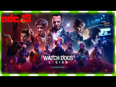 Zagrajmy w Watch Dogs Legion PL odc.13 - W sercu Albionu