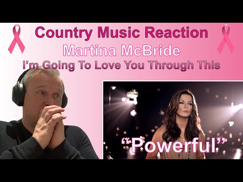 🇬🇧 Martina McBride - I'm Going To Love You Through This (Reaction) | SPREAD AWARENESS!! 🇬🇧