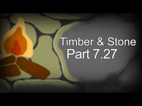 Hammer Plays: Timber and Stone! - Part 7.27