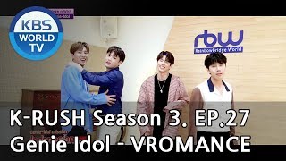 Genie Idol - VROMANCE![KBS World Idol Show K-RUSH3 / ENG,CHN / 2018.09.14]