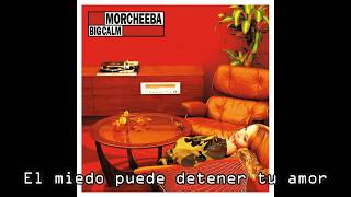 Morcheeba - Fear And Love (Subtitulado Español latino) HQ