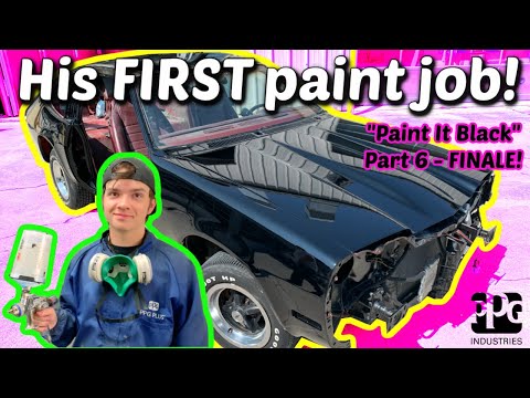 Very FIRST paint job for 17-year old - don't mess up! (Paint It Black - Part 6 Finale!)