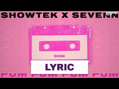 Showtek & Sevenn - Pum Pum (Official Lyric Video HD)