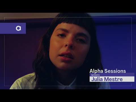 Alpha Sessions apresenta Julia Mestre (completo) | Alpha