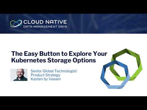 CNDM Day EU 2021: Kubestr, the Easy Button to Explore Your Kubernetes Storage Options