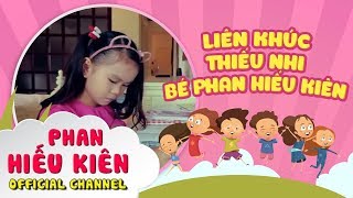 Liên Khúc Thiếu Nhi Bé Phan Hiếu Kiên