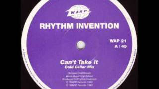 Rhythm Invention - Can't Take It (Cold Cellar Mix)