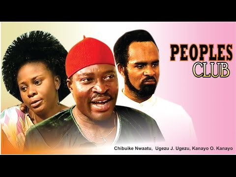 Peoples Club   -  Nigerian Nollywood Movie
