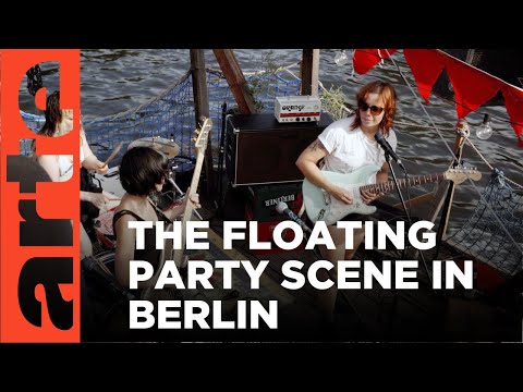 Berlin's Floating Alternative Scene | ARTE.tv Documentary