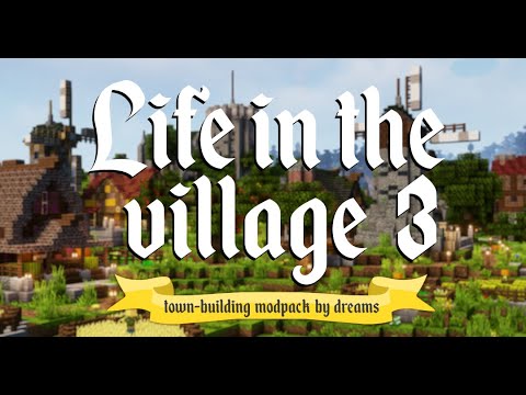 Minecraft - Life in the village 3 - modpack trailer