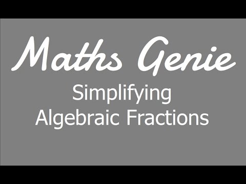 Simplifying Algebraic Fractions