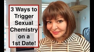 3 ways on how to trigger sexual attraction on a first date 1st date