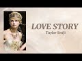 Love Story - Taylor Swift ( lyrics ♫)