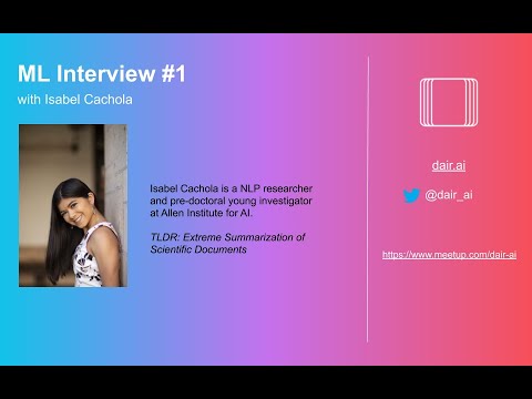 TLDR Generation of Scientific Documents | ML Interview #1 with Isabel Cachola
