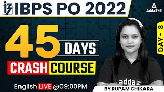 IBPS PO 2022 | ENGLISH | 45 DAYS Crash Course | Introduction Day 8 By Rupam Chikara