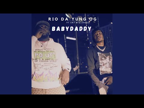 BabyDaddy (feat. Rio Da Yung OG)